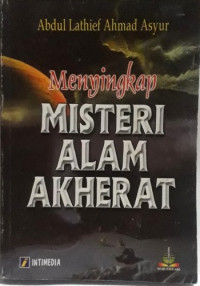 Menyikap Misteri Alam Akherat