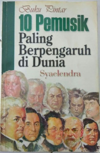 10 Pemusik Paling Berpengaruh di Dunia