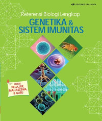 Referensi Biologi Lengkap : Genetika & Sistem Imunitas