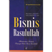 Meneladani Keunggulan Bisnis Rasulullah
