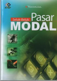 Seluk-beluk Pasar Modal