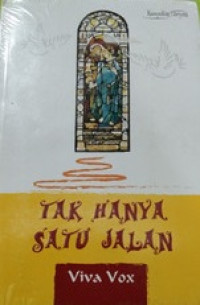 Tak Hanya Satu Jalan