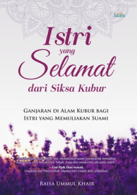 Istri yang Selamat dari Siksa Kubur : Ganjaran di Alam Kubur Bagi Istri yang Memuliakan Suami