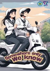 Somewhere only we know