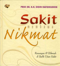 Sakit Membawa Nikmat : Renungan & Hikmah di Balik Ujian Sakit