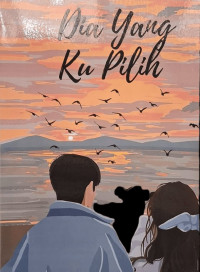 Dia Yang Ku Pilih