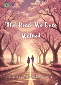 The Road We Once Walked