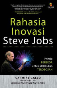 Rahasia Inovasi Steve Jobs : Prinsip Berbeda untuk Melakukan Terobosan
