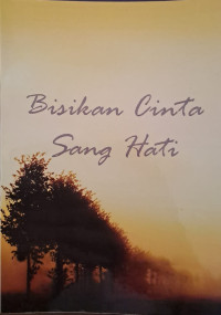 Bisikan Cinta Sang Hati