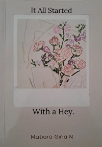 It Started With a Hey