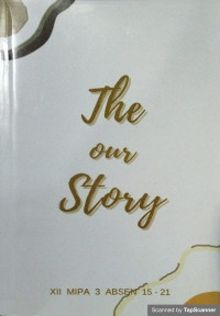The Our Story