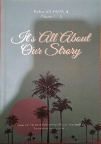 Its All About Our Story