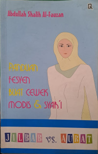 Panduan Fesyen Buat Cewek Modis & Syar'i : Jilbab vs Aurat