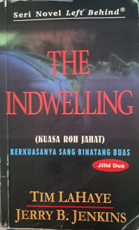 The Indweliling (Kuasa Roh Jahat) : Berkuasanya Sang Binatang Buas