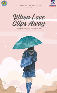 When Love Slips Away