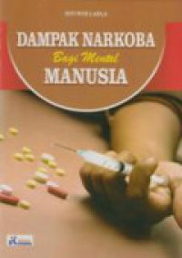 Dampak Narkoba Bagi Mental Manusia