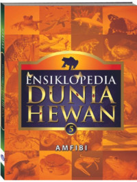 Ensiklopedia Biologi Dunia Hewan : Amfibi