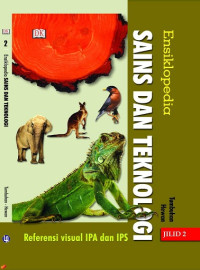 Ensiklopedia Sains dan Teknologi : Tumbuhan Hewan Jilid 2