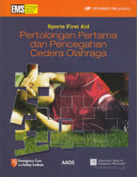 Sports First Aid : Pertolongan Pertama dan Pencegahan Cedera Olahraga