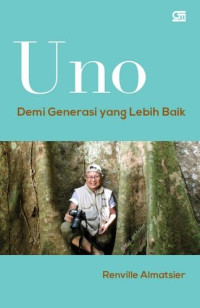 Uno : Demi Generasi yang Lebih Baik