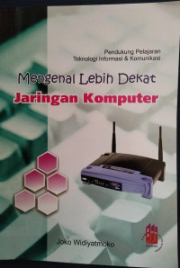 Mengenal Lebih Dekat Jaringan Komputer