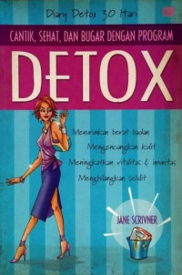 CANTIK, SEHAT, DAN BUGAR DENGAN PROGRAM DETOX