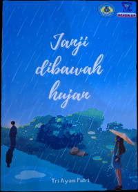Janji Dibawah Hujan