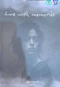 Live with Memories