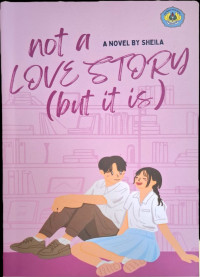 Not a Love Story (But It Is)