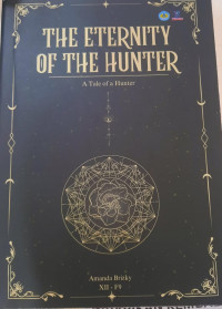 The Eternity of The Hunter : A Tale of a Hunter