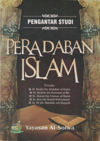 Pengantar Studi : Peradaban Islam